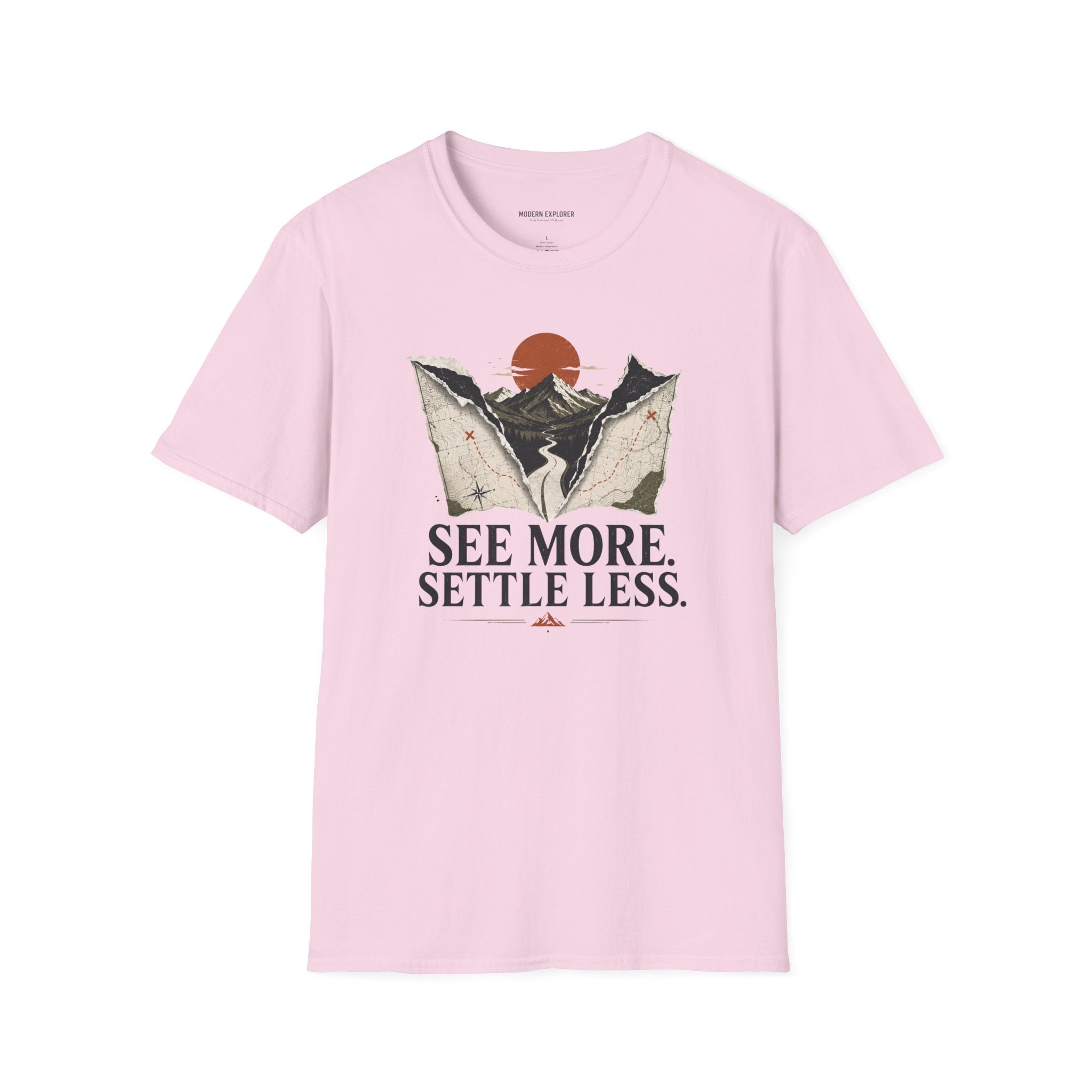 Copy of 'See More Settle Less' T-Shirt