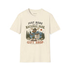 Copy of "Just Here for the National Park Gift Shop" Tee