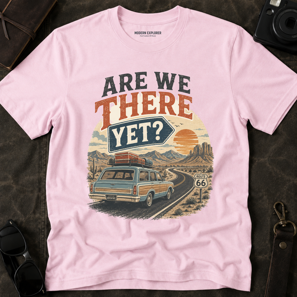 Are We There Yet Adventure Tee