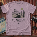 "Not All Roads Are Straight" Graphic Tee