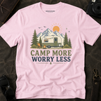 'Camp More Worry Less' T-Shirt
