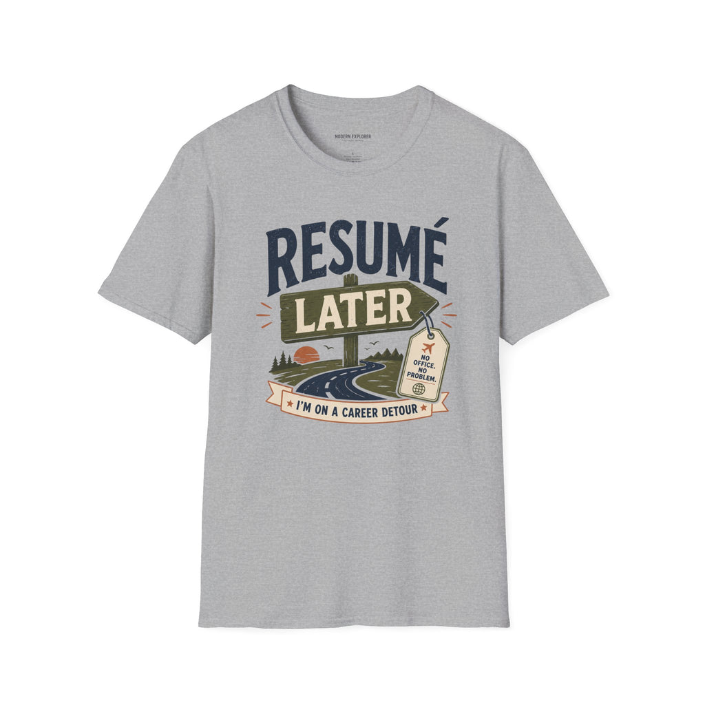Copy of Resume Later Graphic Tee