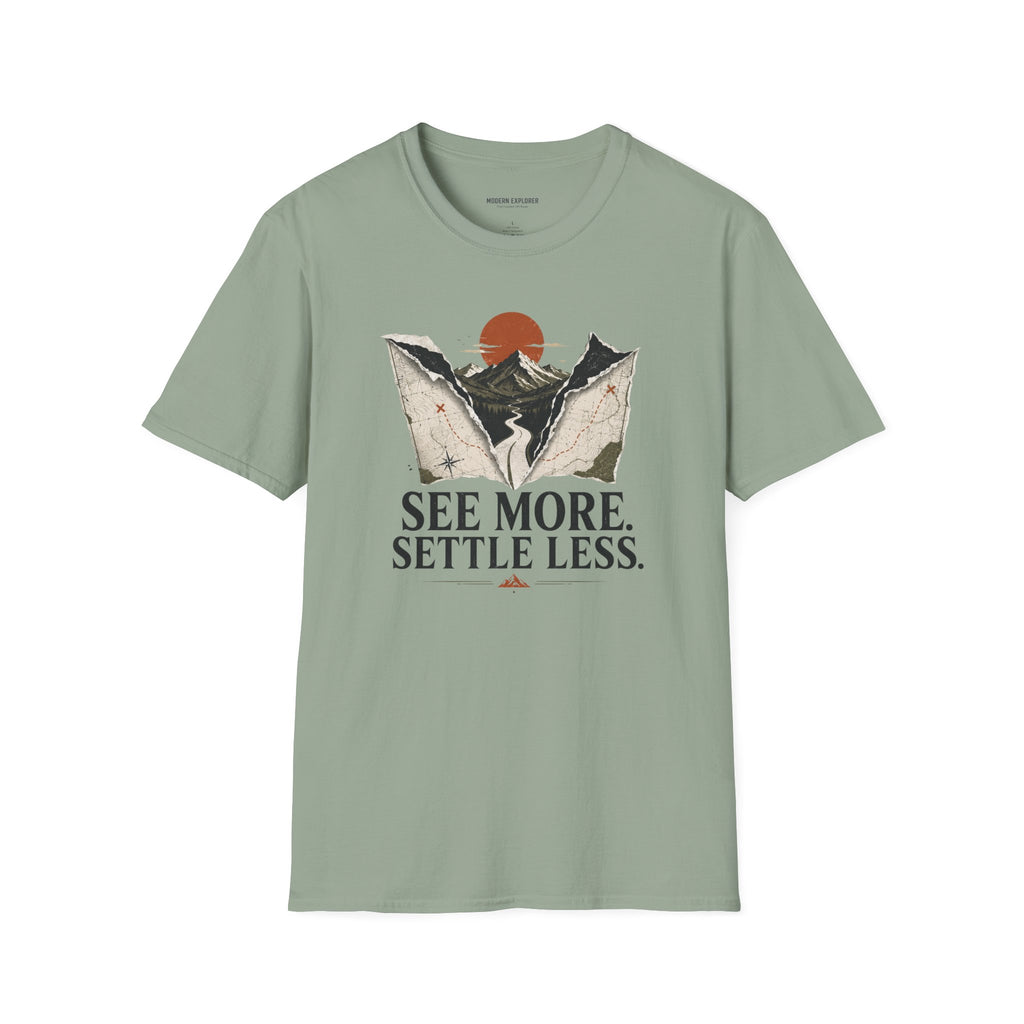 Copy of 'See More Settle Less' T-Shirt