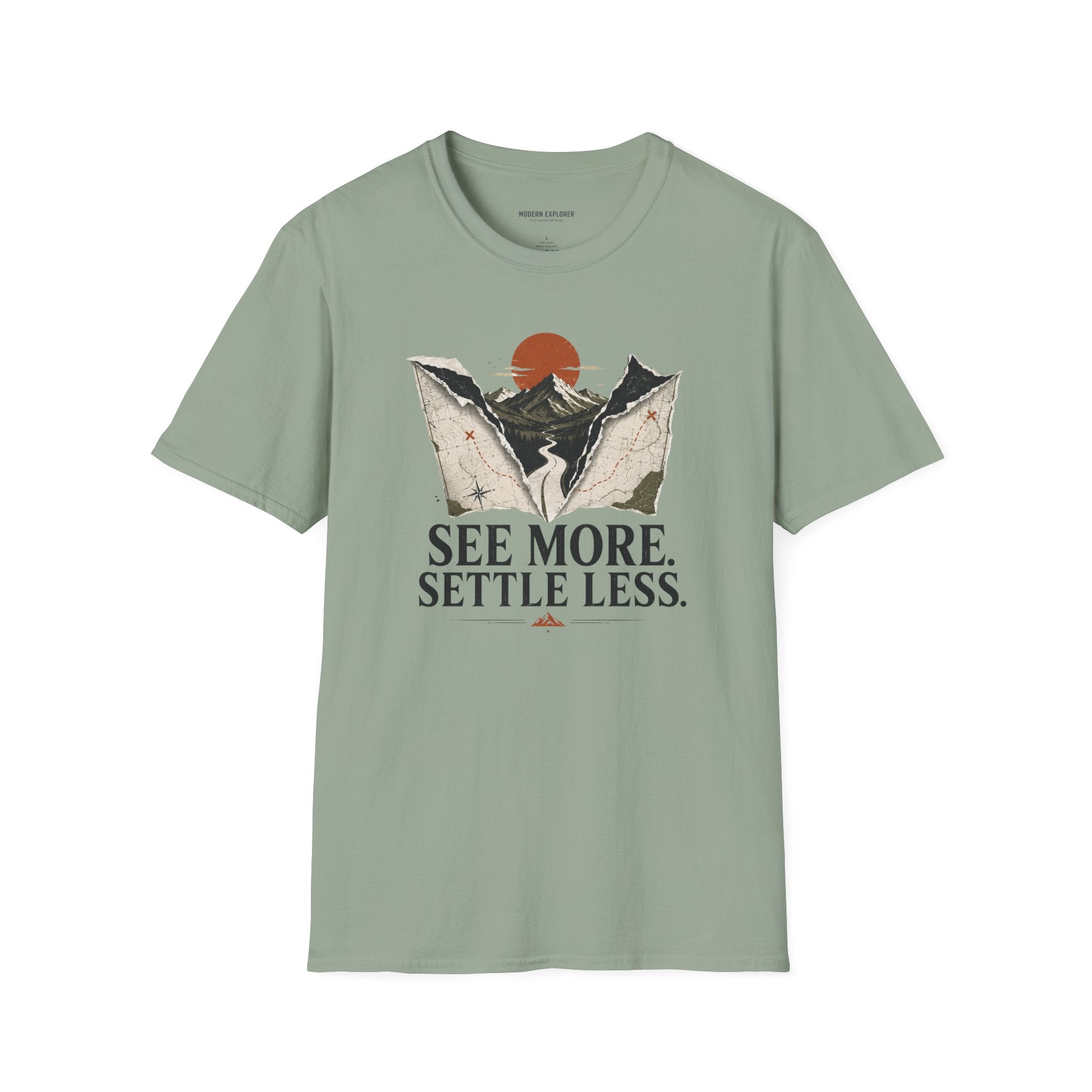 Copy of 'See More Settle Less' T-Shirt
