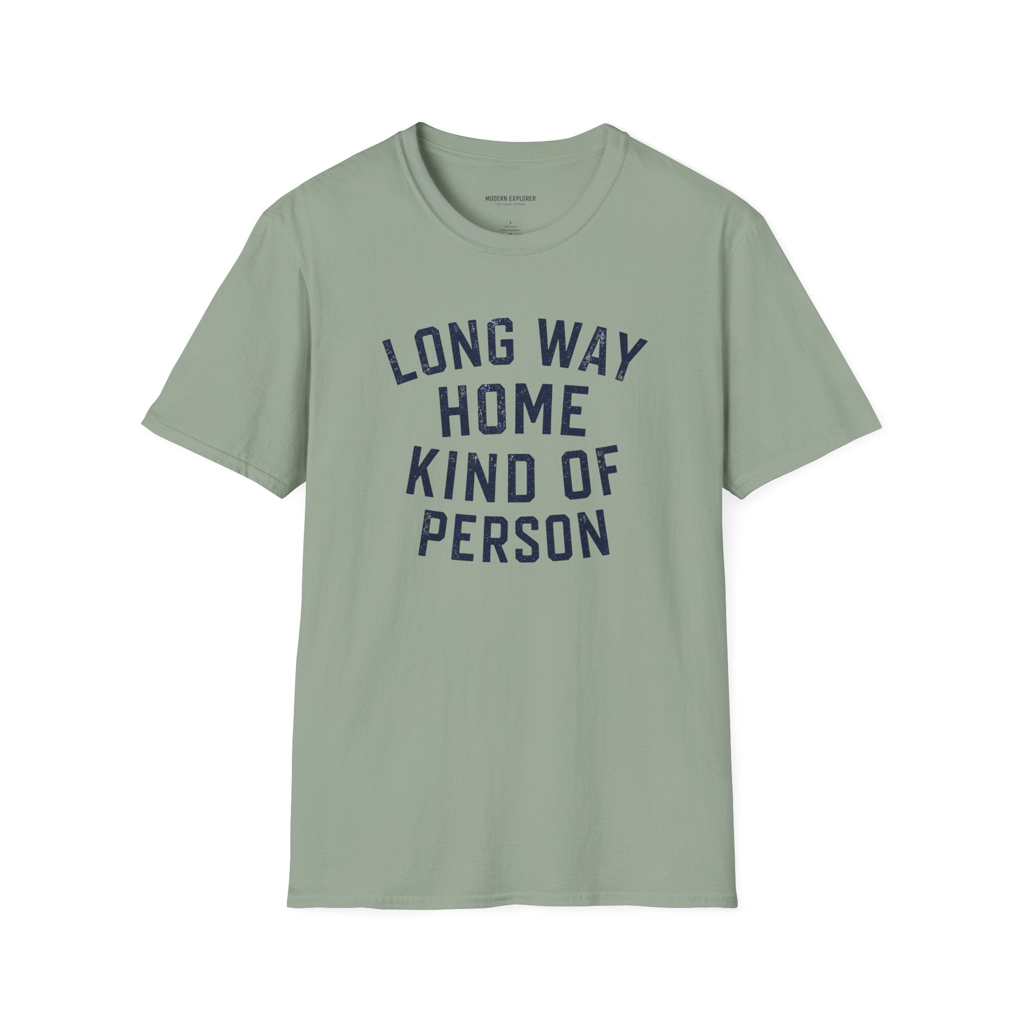 Copy of Long Way Home Kind Of Person T-Shirt
