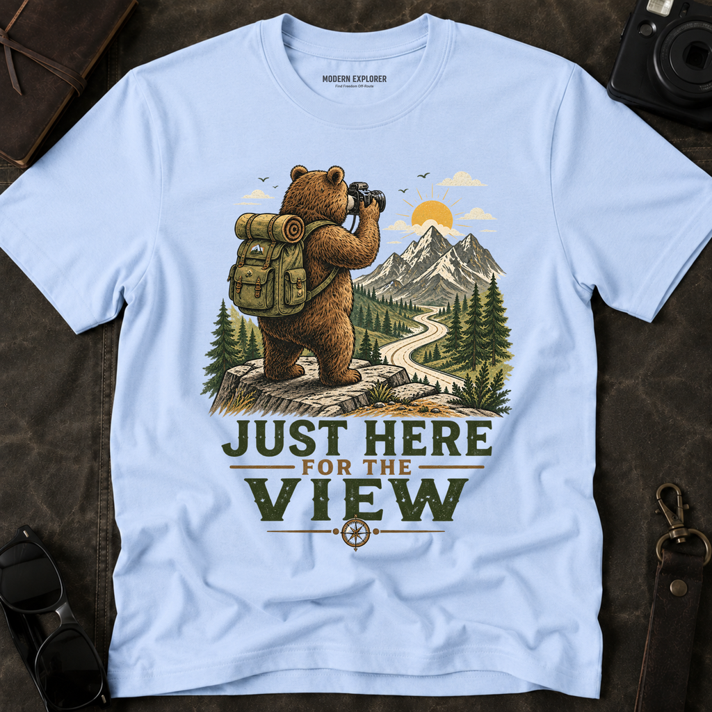 "Just Here for the View" Adventure Tee