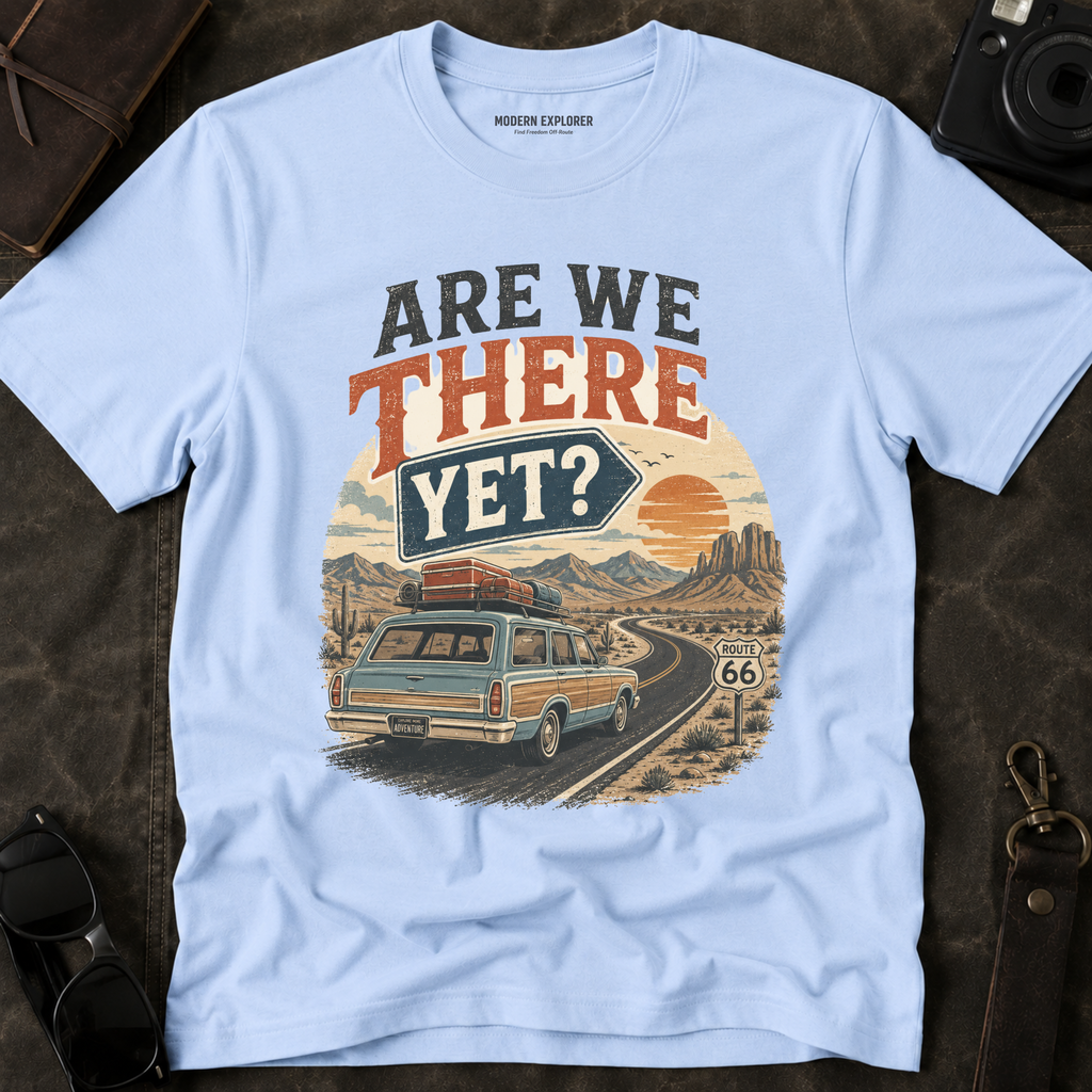 Are We There Yet Adventure Tee