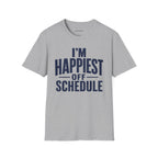 "I'm Happiest Off Schedule" Relaxed Everyday Tee