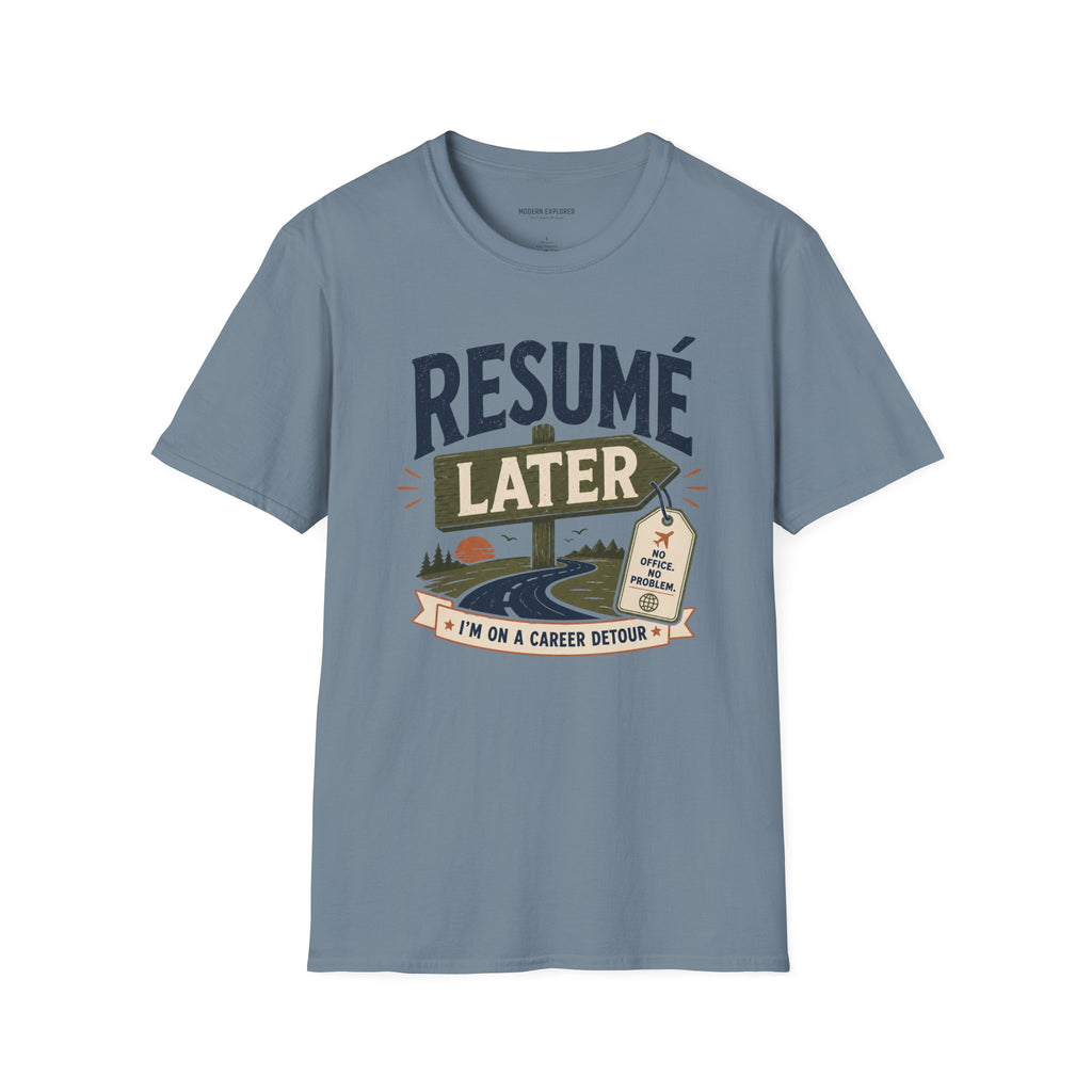 Copy of Resume Later Graphic Tee