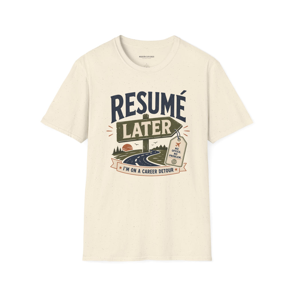 Copy of Resume Later Graphic Tee