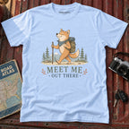"Meet Me Out There" Adventure Tee