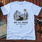 "Not All Roads Are Straight" Graphic Tee
