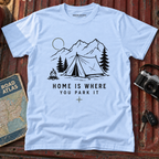 "Home Is Where You Park It" Tent Mountain T-Shirt