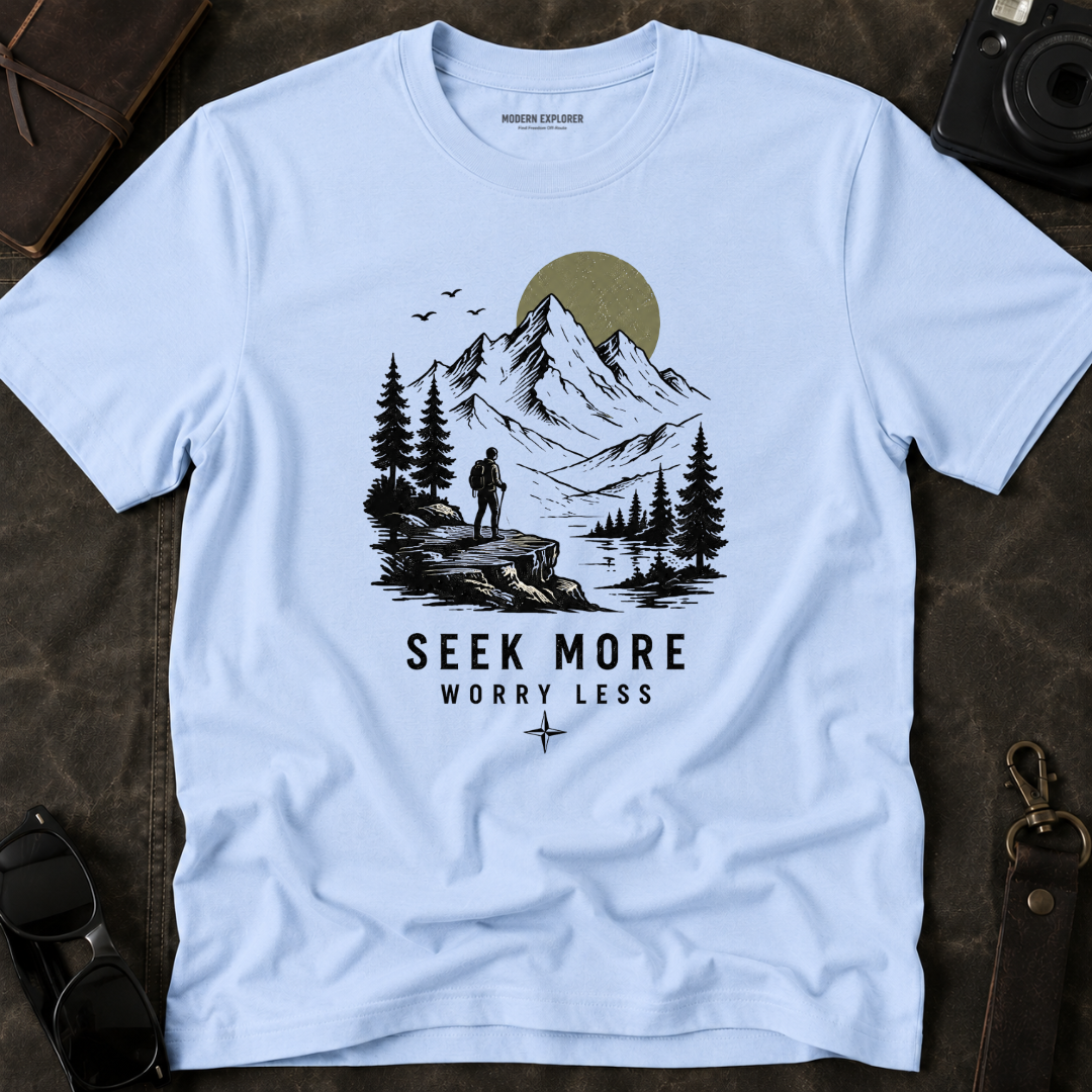 "Seek More, Worry Less" Outdoor Hiking Tee