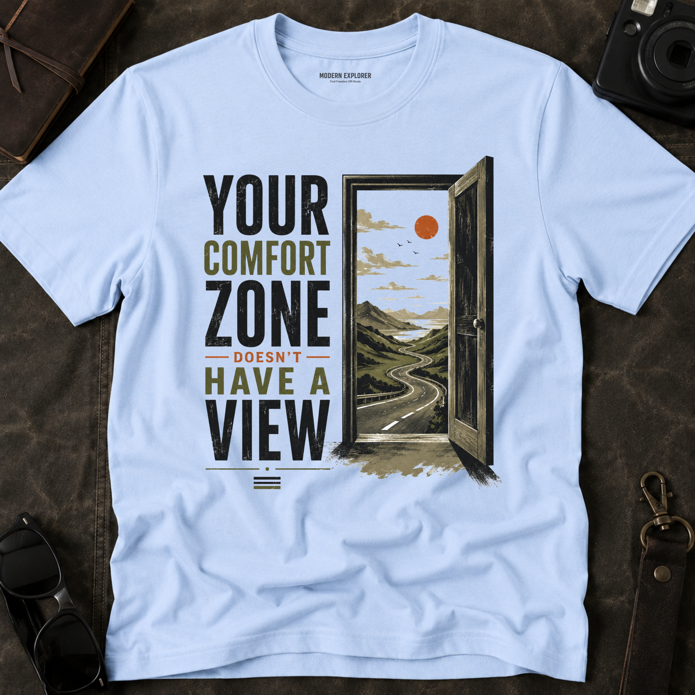 “Your Comfort Zone Doesn’t Have a View” Adventure Tee