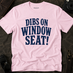 'Dibs on Window Seat!' Graphic Tee