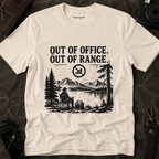 Out of Office Out of Range T‑Shirt