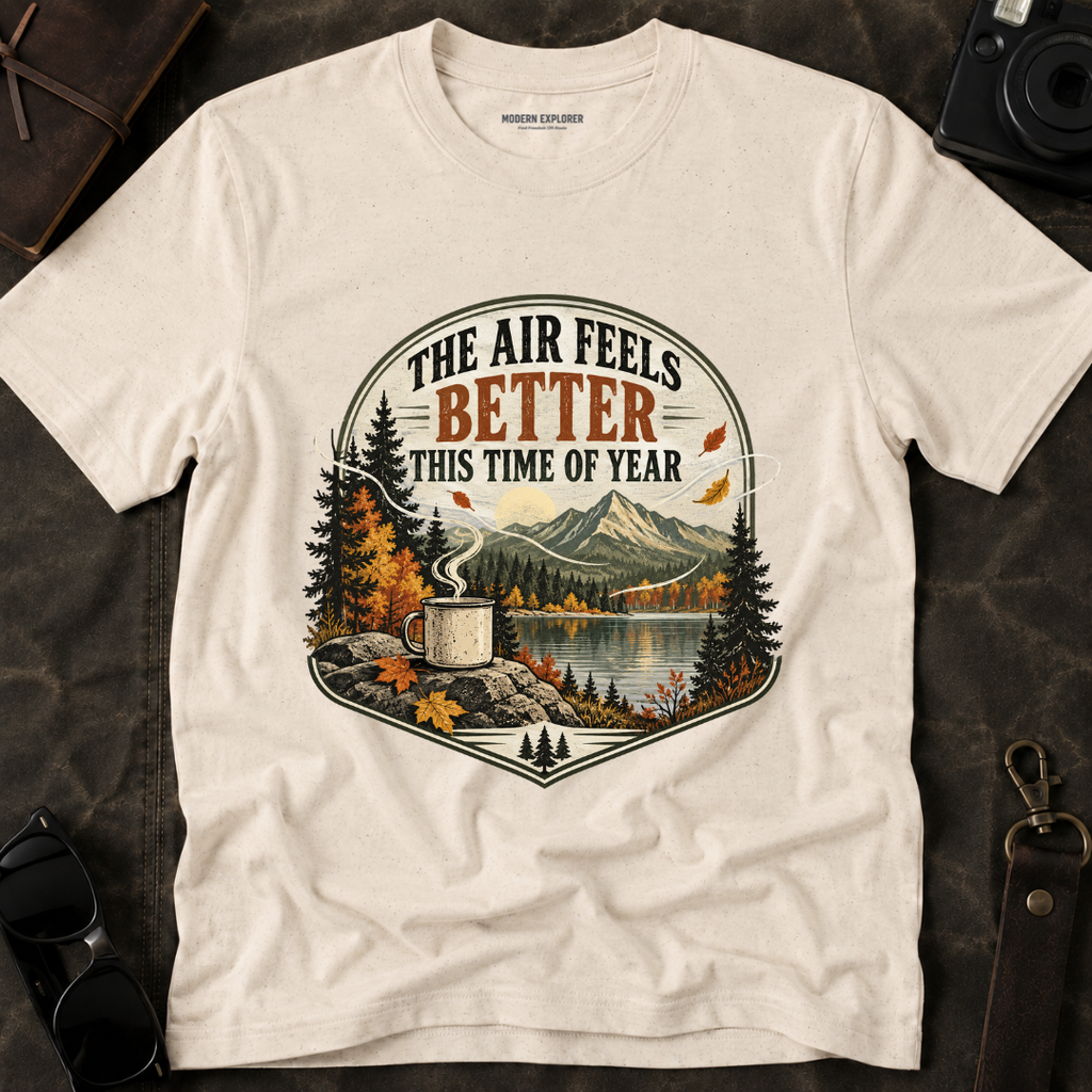 "The Air Feels Better This Time of Year" Fall Tee