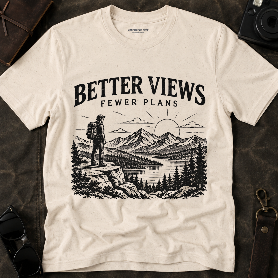Better Views Fewer Plans Adventure Tee
