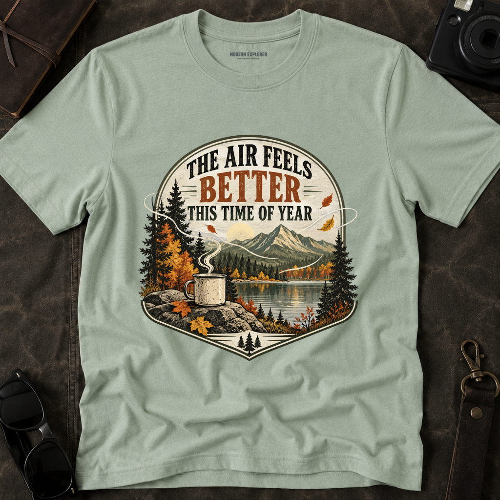 "The Air Feels Better This Time of Year" Fall Tee
