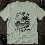 Find Me By The Water T-Shirt