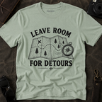 Leave Room for Detours T-Shirt