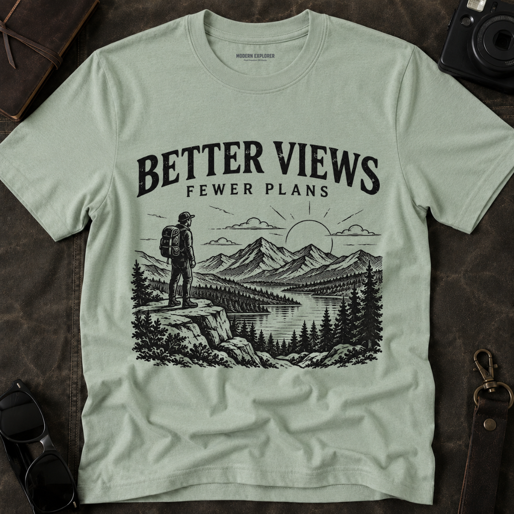 Better Views Fewer Plans Adventure Tee