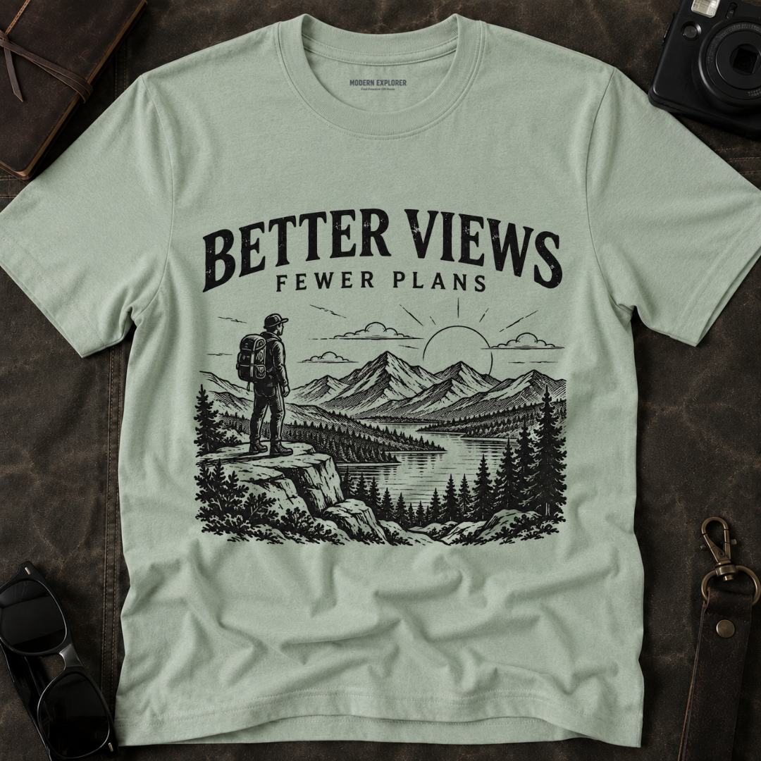 Better Views Fewer Plans Adventure Tee