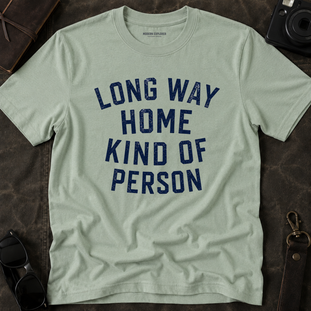 Long Way Home Kind Of Person T-Shirt