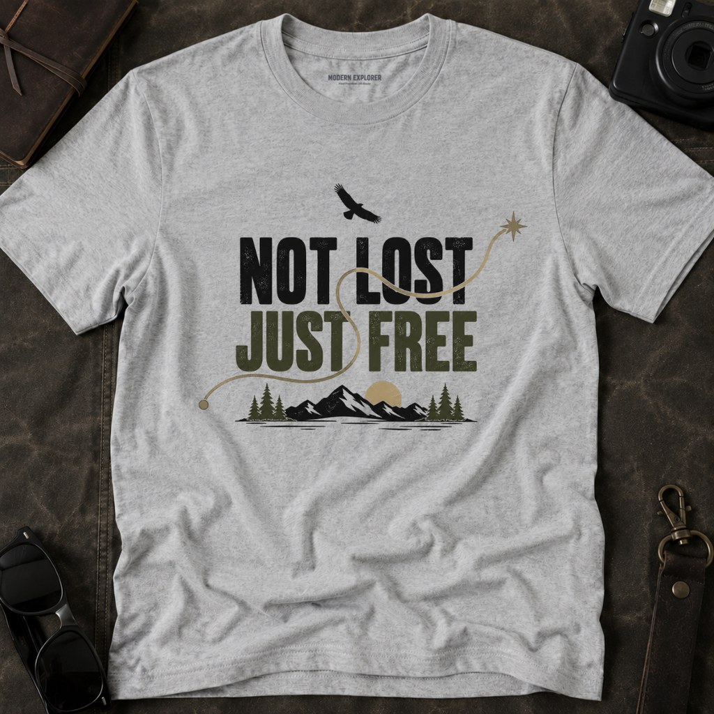 Not Lost Just Free T-Shirt