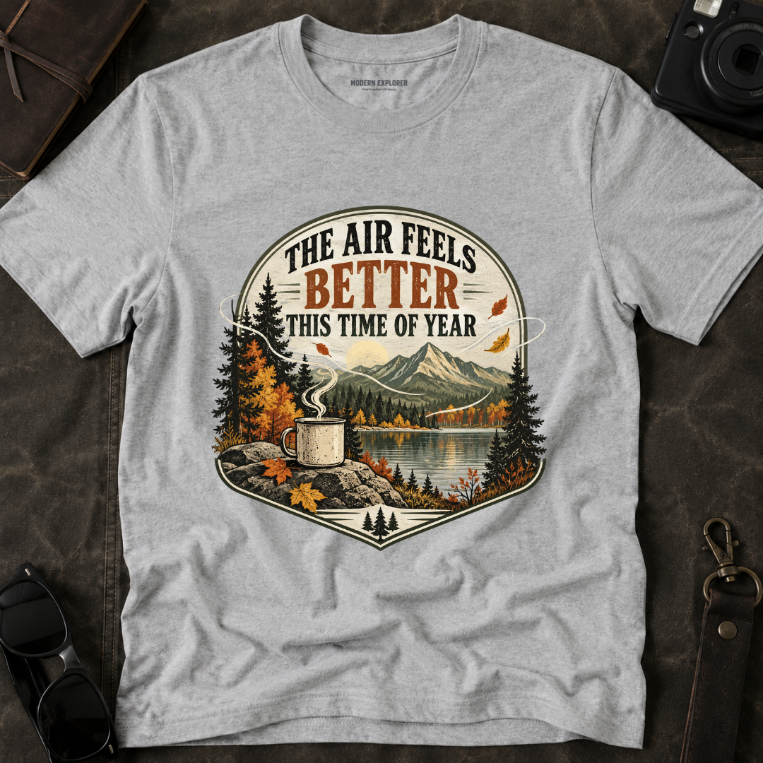 "The Air Feels Better This Time of Year" Fall Tee