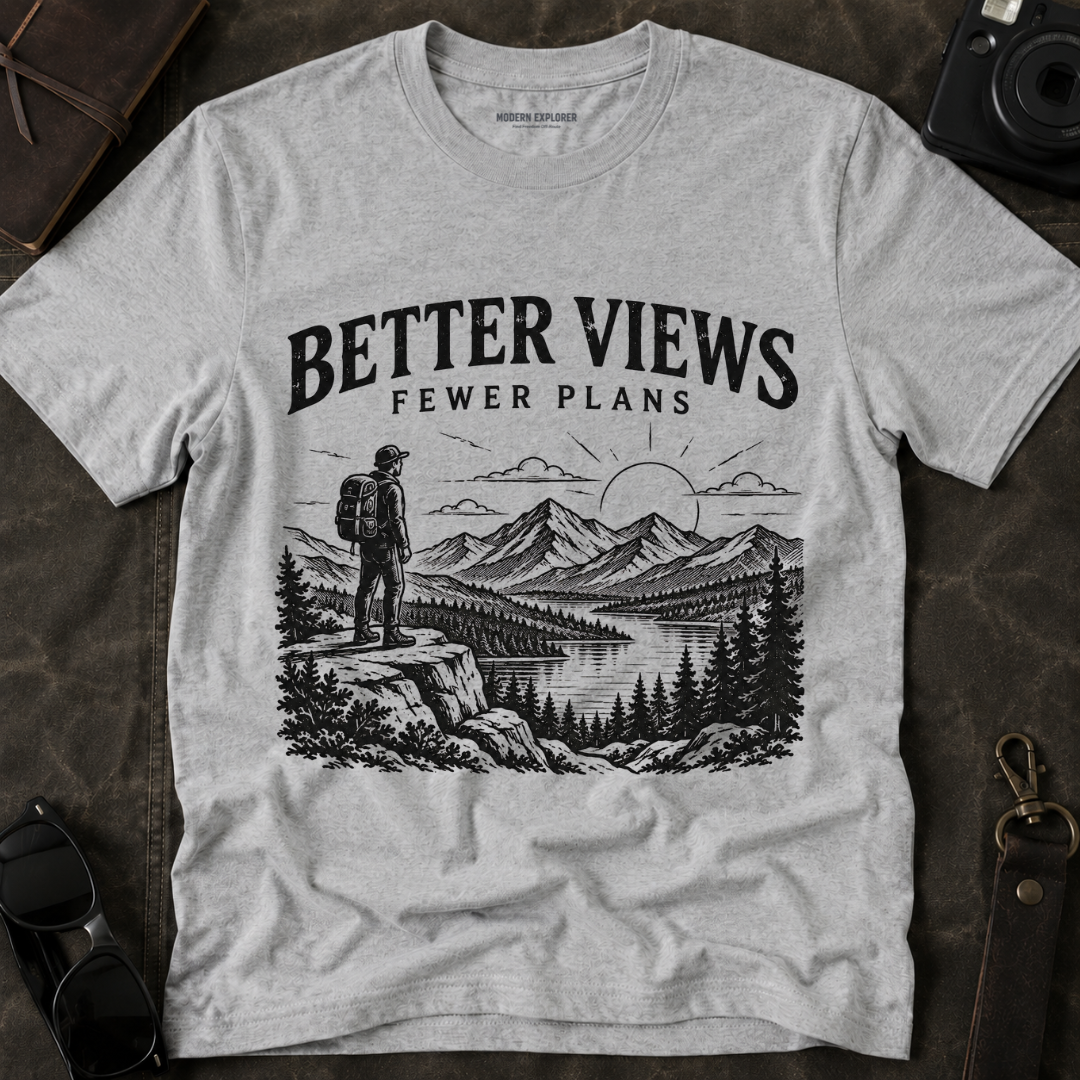 Better Views Fewer Plans Adventure Tee