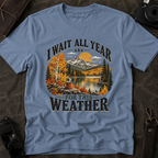 I Wait All Year for This Weather Graphic Tee