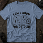 Leave Room for Detours T-Shirt
