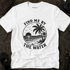 Find Me By The Water T-Shirt
