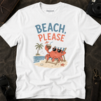 'Beach, Please' T-Shirt
