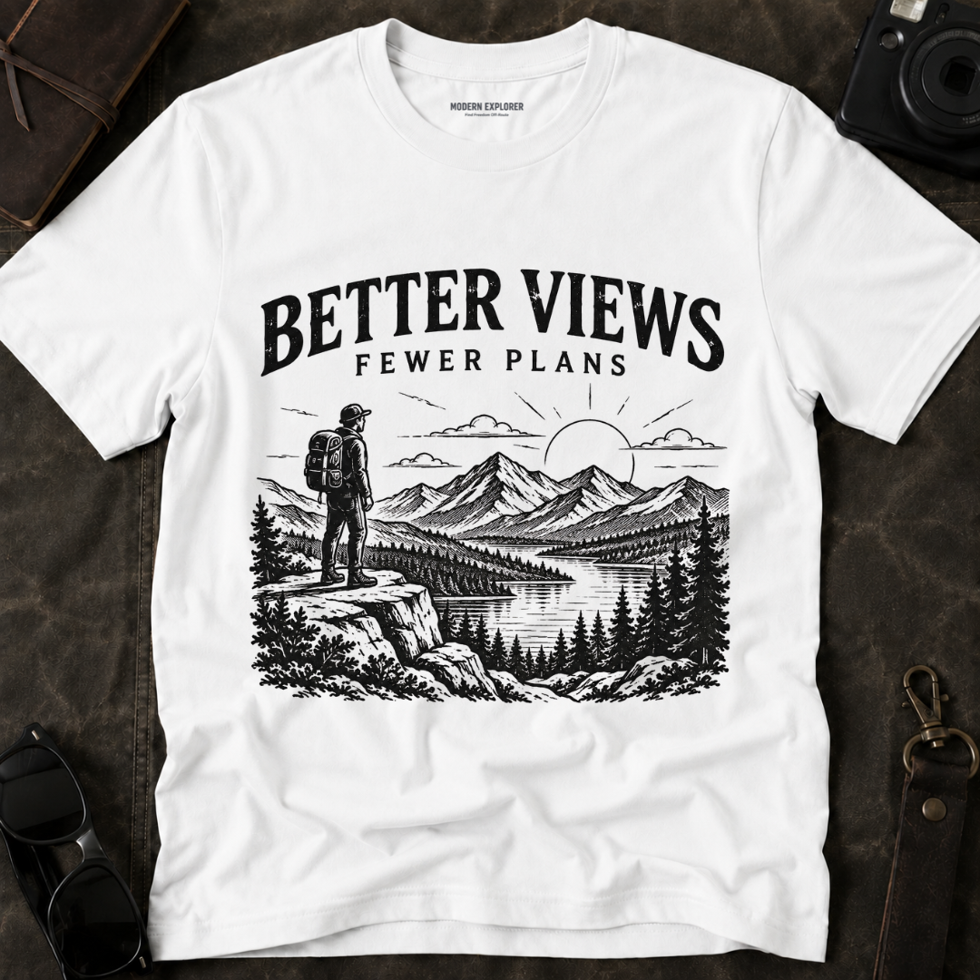 Better Views Fewer Plans Adventure Tee