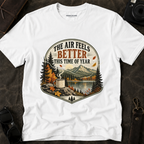 "The Air Feels Better This Time of Year" Fall Tee