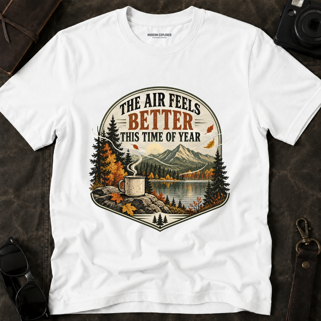 "The Air Feels Better This Time of Year" Fall Tee