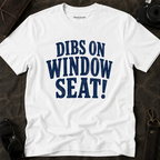 'Dibs on Window Seat!' Graphic Tee