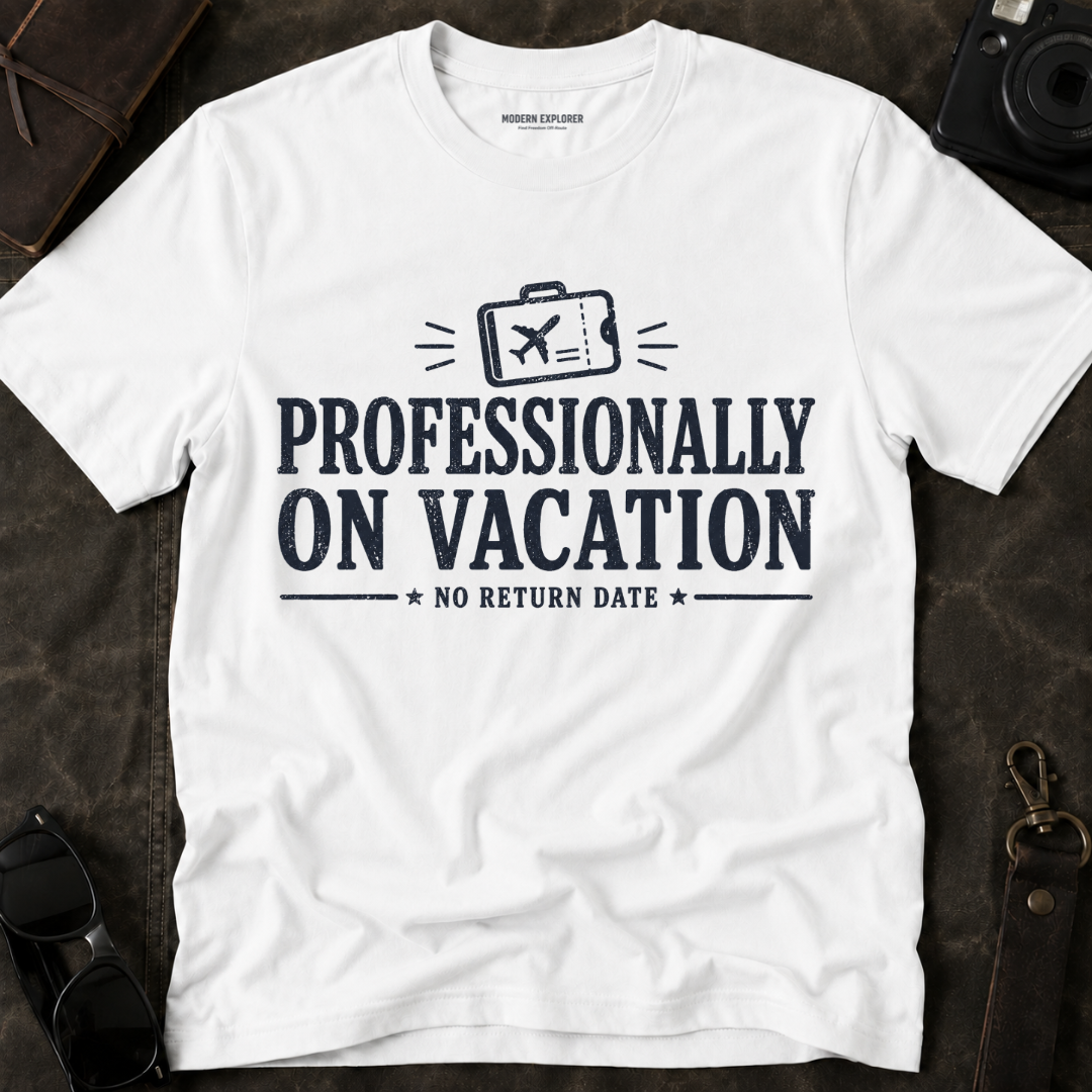 'Professionally on Vacation' Graphic Tee