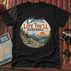 Choose the Life You'll Remember Graphic Tee