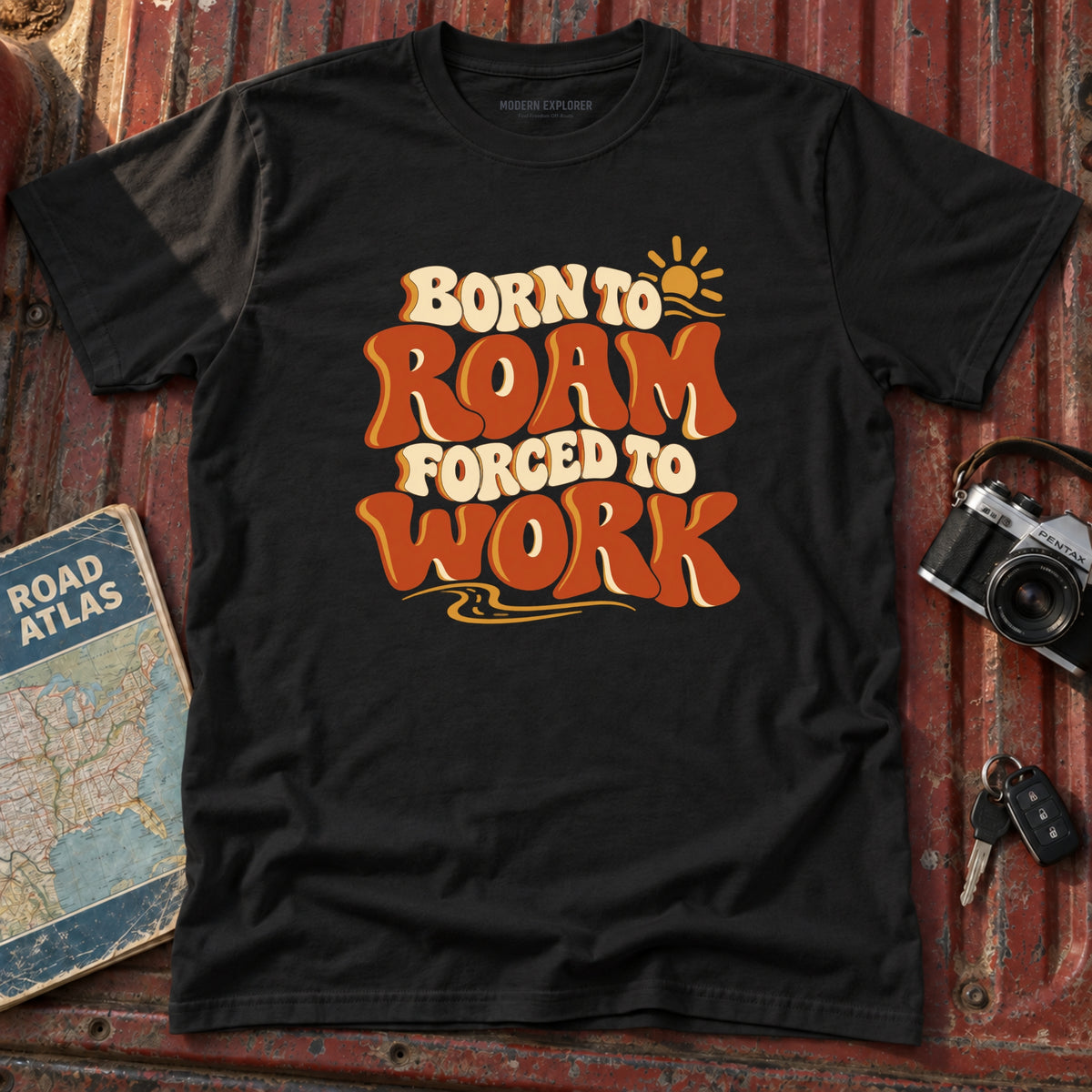 "Born to Roam Forced to Work" Graphic Tee