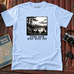 "Some Days Stay With You" Graphic Tee