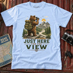 "Just Here for the View" Adventure Tee