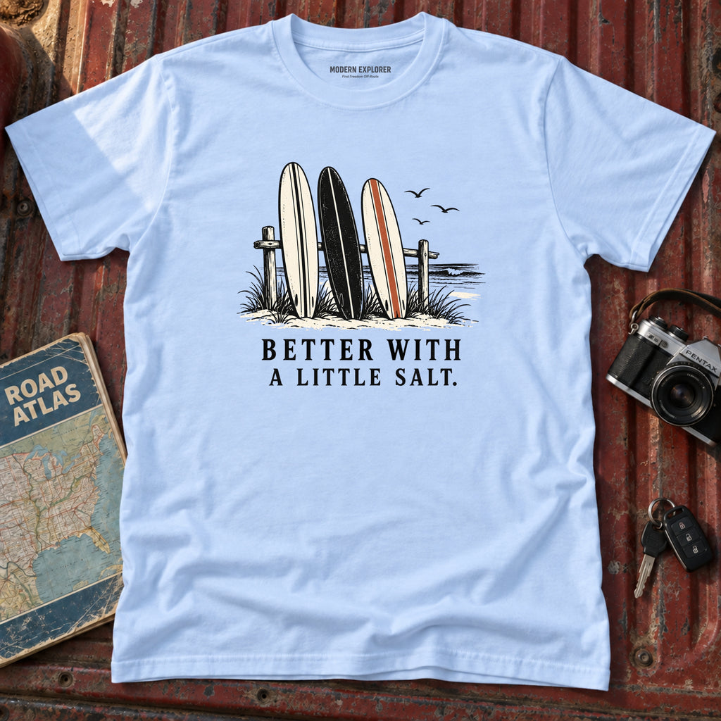"Better with a little Salt" Beach Tee