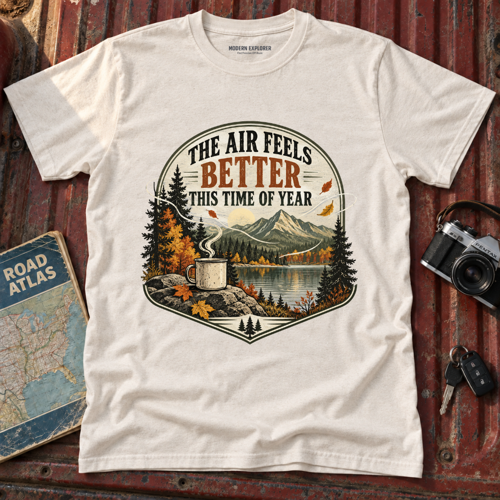 "The Air Feels Better This Time of Year" Fall Tee