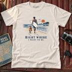 "Right Where I Want To Be" Beach Tee