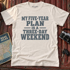 'My Five Year Plan' Graphic Tee