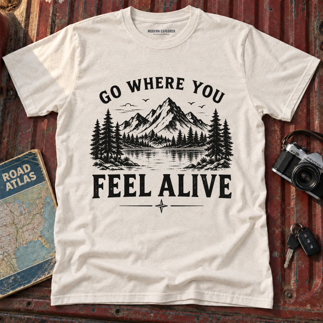 Go Where You Feel Alive Mountain T-Shirt